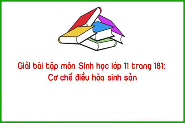 giai20bai20tap20mon20sinh20hoc20lop201120trang2018120co20che20dieu20hoa20sinh20san